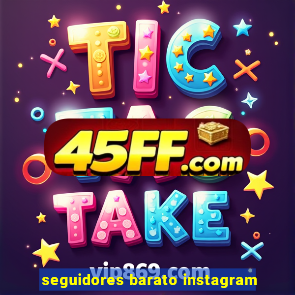 seguidores barato instagram